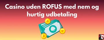 Nye Casinoer Uden ROFUS - Oplev Friheden i Spiloplevelsen